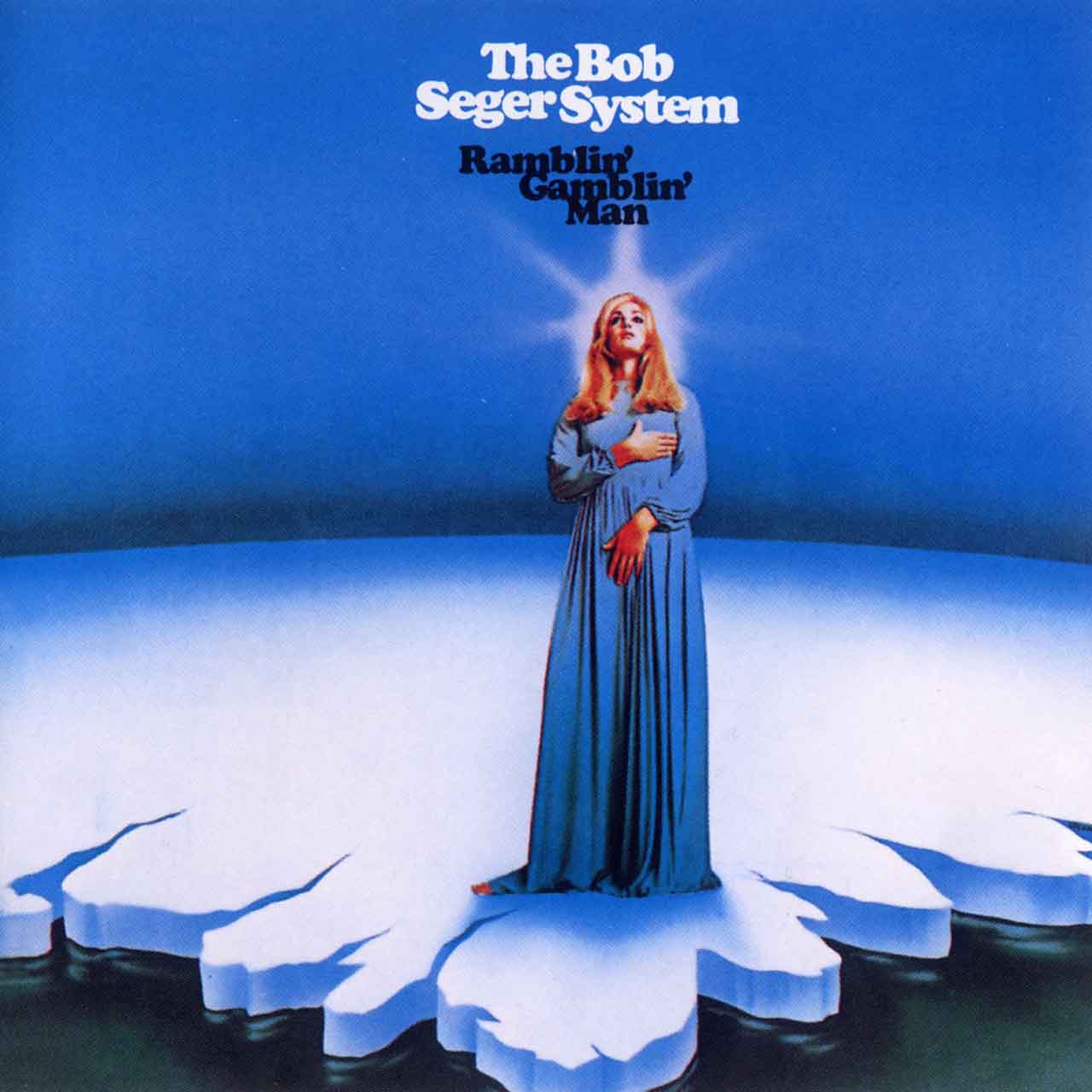 ‘Ramblin’ Gamblin’ Man’: Bob Seger’s Debut Hit