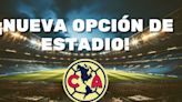 Estadio que lleva AÑOS SIN FÚTBOL abre sus puertas para recibir al Club América como LOCAL