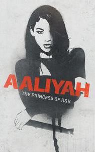 Aaliyah: The Princess of R&B