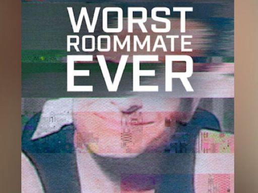 Worst Roommate Ever Season 3 Confirmed: Everything We Know So Far