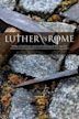 Luther v Rome: How a Hammer and Nail Changed the World