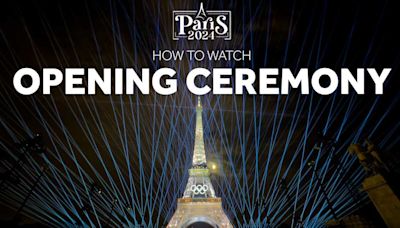 How to watch the Opening Ceremony of the 2024 Paris Olympics