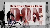 Detective Omkar Nath (D.O.N.)