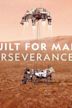 Built for Mars: The Perseverance Rover