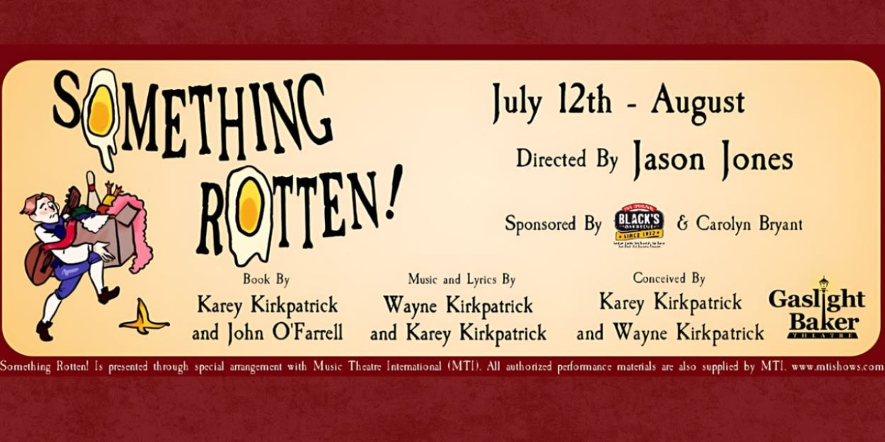 Review: SOMETHING ROTTEN! at Gaslight-Baker Theatre