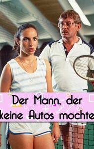 Der Mann, der keine Autos mochte