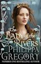 The Lady of the Rivers (The Plantagenet and Tudor Novels, #1)