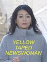 Yellow Taped Newswoman