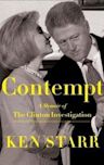 Contempt: A Memoir of the Clinton Investigation