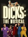 Dicks: The Musical