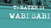 WABI SABI Returns To Open-Door Playhouse Starting June 25