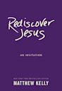 Rediscover Jesus: An Invitation