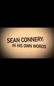 Sean Connery: In His Own Words