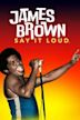 James Brown: Say It Loud