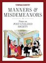 Town & Country Manners & Misdemeanors: A Postmodern Guide to Etiquette and Good Behavior
