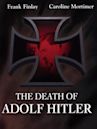 The Death of Adolf Hitler