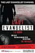 The Last Evangelist