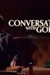 Conversations with God