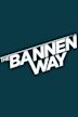 The Bannen Way