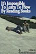 It's Impossible to Learn to Plow by Reading Books