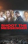 Shoot the Messenger (film)