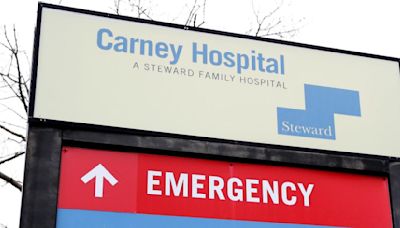 Steward to close Carney Hospital and Nashoba Valley Medical Center in Massachusetts