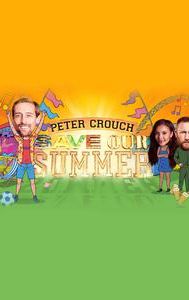 Peter Crouch: Save Our Summer