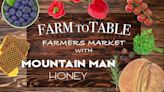 Get to Know Mountain Man Honey – A Local Farmers Market Vendor - WFXB