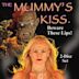 The Mummy's Kiss