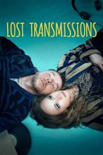 Lost Transmissions