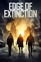 EDGE OF EXTINCTION - Film and TV Now