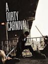 A Dirty Carnival