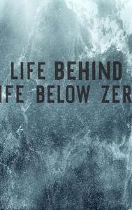 Life Behind Life Below Zero
