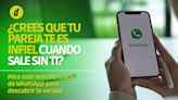 WhatsApp: descubre si tu pareja es infiel con este truco de la app