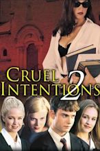 Cruel Intentions 2 - Non illudersi mai