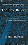 The True Believer: Thoughts on the Nature of Mass Movements