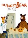 Hungry Bear Tales