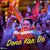 Done Kar Do [From "Raksha Bandhan"]