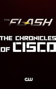 The Flash: Chronicles of Cisco