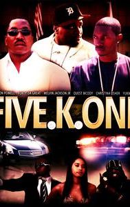 Five. K. One