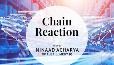 Chain Reaction: Ninaad Acharya of Fulfillment IQ on How Effective Planning Can Streamline Operations