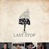 The Last Stop