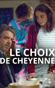 Le choix de Cheyenne