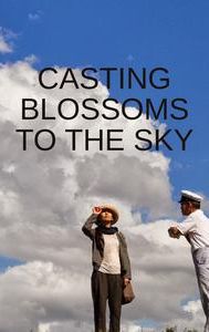 Casting Blossoms to the Sky