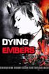 Dying Embers