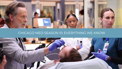 Chicago Med Season 10: Everything We Know So Far About NBC's Flagship Medical Drama