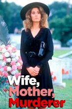 Wife, Mother, Murderer (1991)