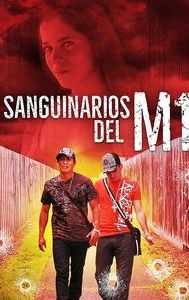 Los Sanguinarios Del M1