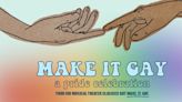 MAKE IT GAY: A PRIDE CELEBRATION to Play 54 Below in July