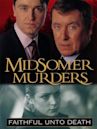 Midsomer Murders: Faithful Unto Death